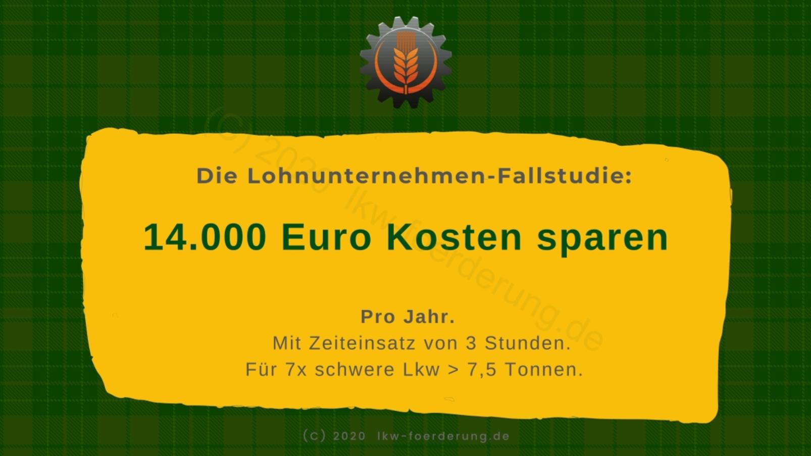 die-lohnunternehmen-fallstudie-jaehrlich-14000-euro-kosten-reduzieren-mit-lkw-zuschuessen